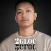 Raygee - 2Gloc (feat. Gloc 9) - Single