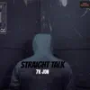 7k Jon - Straight Talk - Single